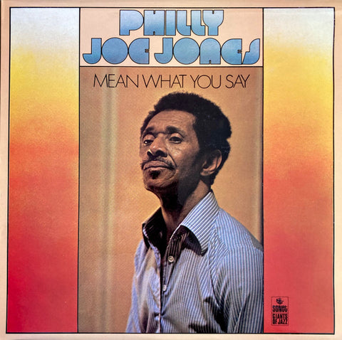 Front cover of Philly Joe Jones – Mean What You Say, Sonet, UK, 1977