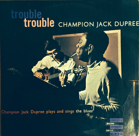 Front cover of Champion Jack Dupree – Trouble, Trouble (Champion Jack Dupree Plays And Sings The Blues), Storyville, Denmark, 1964