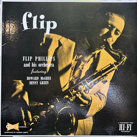 Front cover of Flip Phillips And His Orchestra Featuring Howard McGhee, Benny Green – Flip, Clef Records, US, 1956