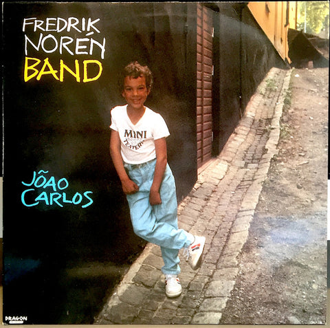 Front cover of Fredrik Norén Band – Joao Carlos, Dragon, Sweden, 1987