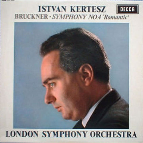 Front cover of Istvan Kertesz, Bruckner, London Symphony Orchestra – Symphony No.4 'Romantic', Decca, UK, 1966