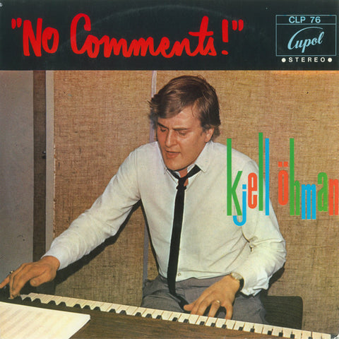Front cover of Kjell Öhman – "No Comments!", Cupol, Sweden, 1969