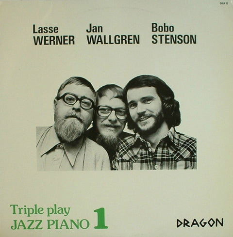 Front cover of Lasse Werner, Jan Wallgren, Bobo Stenson – Triple Play - Jazz Piano Volume 1, Dragon, Sweden, 1977