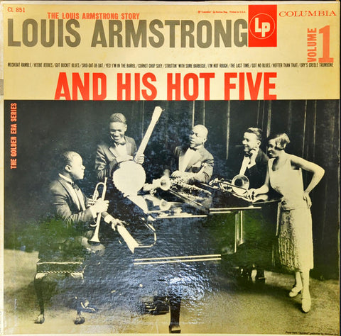 Front cover of Louis Armstrong And His Hot Five – The Louis Armstrong Story - Vol. 1, Columbia, US
