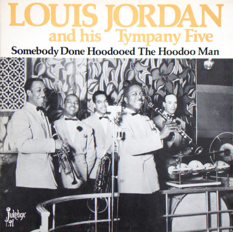 Front cover of Louis Jordan And His Tympany Five – Somebody Done Hoodooed The Hoodoo Man, Jukebox Lil, Sweden, 1986