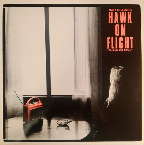 Front cover of Matz Nilsson & Hawk On Flight – Talk Of The Town, Four Leaf Clover Records, Sweden, 1986