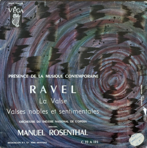 Front cover of Ravel / Orchestre Du Théâtre National De L'Opéra Direction: Manuel Rosenthal – La Valse / Valse Nobles Et Sentimentales, Vega, France, 1958