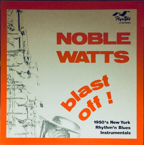 Front cover of Noble Watts – Blast Off!, Flyright Records, UK, 1979