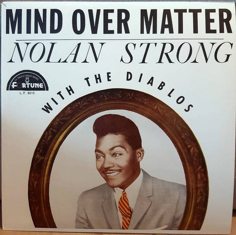 Front cover of Nolan Strong with The Diablos – Mind Over Matter, Fortune Records, US