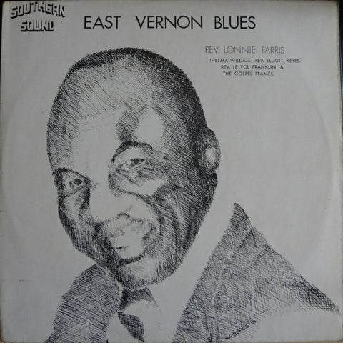 Front cover of Rev. Lonnie Farris – East Vernon Blues, Southern Sound, UK