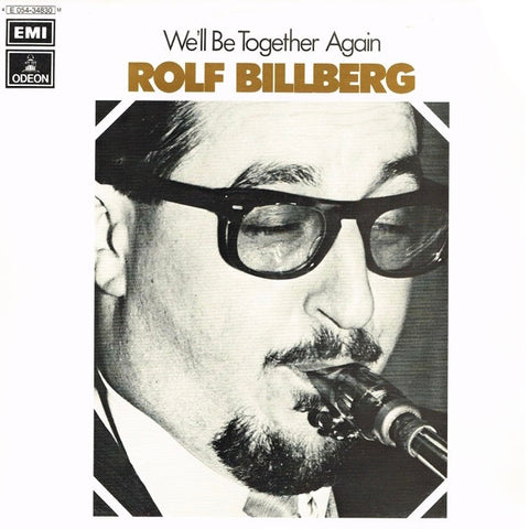Front cover of Rolf Billberg – We'll Be Together Again, Odeon, Sweden, 1973