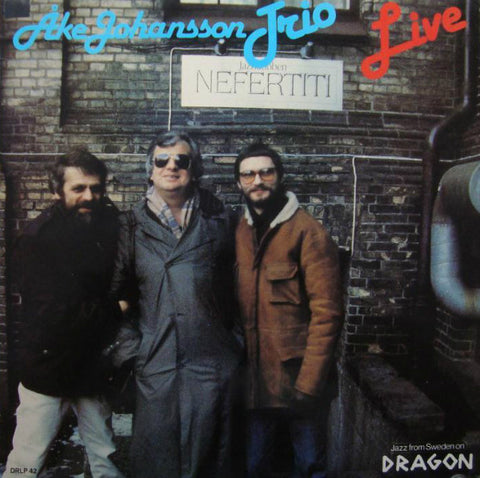 Front cover of Åke Johansson Trio – Live At Nefertiti, Dragon, Sweden, 1983