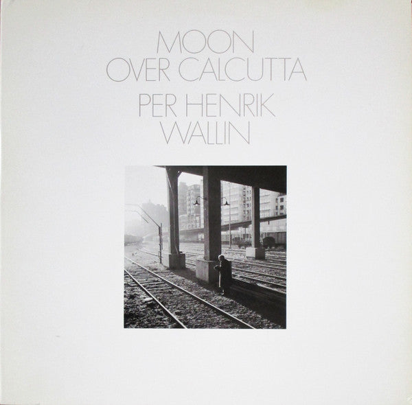 Front cover of Per Henrik Wallin – Moon Over Calcutta