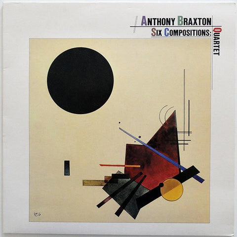Front cover of Anthony Braxton – Six Compositions: Quartet, Antilles, UK, 1982