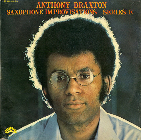 Front cover of Anthony Braxton – Saxophone Improvisations Series F., America Records, France, 1972