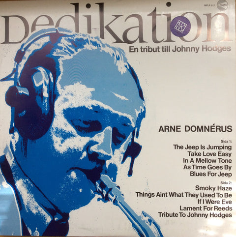Front cover of Arne Domnérus – Dedikation (En Tribut Till Johnny Hodges), Megafon, Sweden, 1971