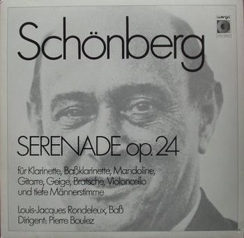 Front cover of Schönberg - Louis-Jacques Rondeleux, Pierre Boulez – Serenade Op. 24, WERGO, Germany, 1963