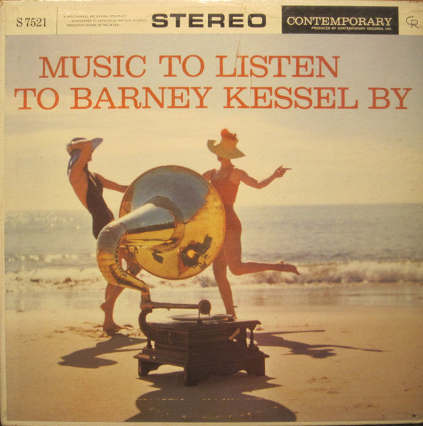 Front cover of Barney Kessel – Music To Listen To Barney Kessel By, Contemporary Records, US, 1969