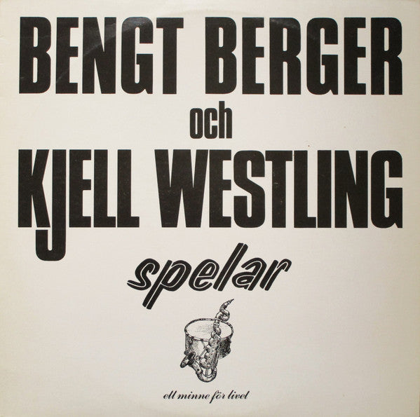 Front cover of Bengt Berger Och Kjell Westling – Spelar, Ett Minne För Livet, Sweden, 1978