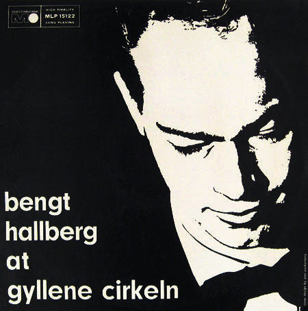 Front cover of Bengt Hallberg – At Gyllene Cirkeln, Metronome, Denmark, 1963