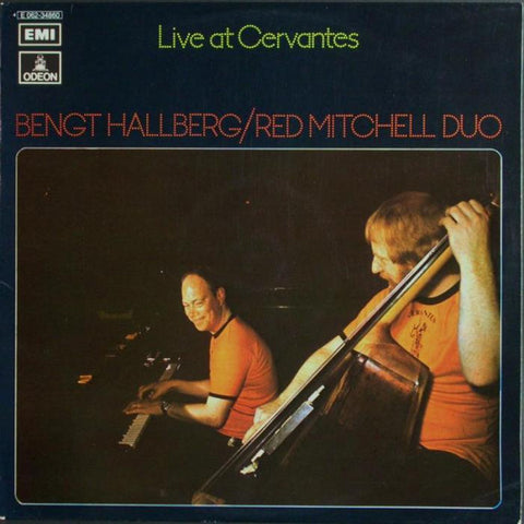 Front cover of Bengt Hallberg/Red Mitchell Duo – Live at Cervantes, Odeon, Sweden, 1973