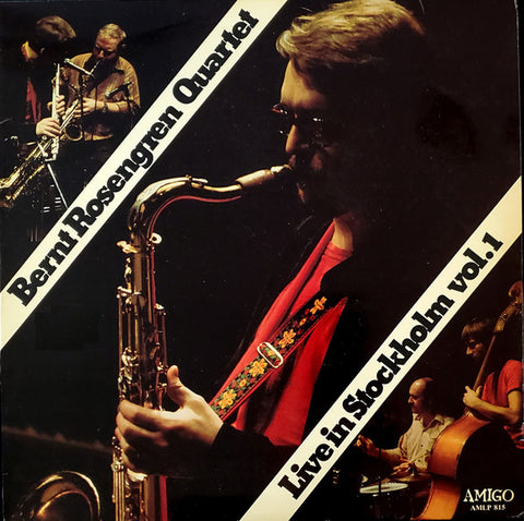 Front cover of Bernt Rosengren Quartet / Bernt Rosengren Trio – Live In Stockholm Vol.1, Amigo, Sweden, 1975