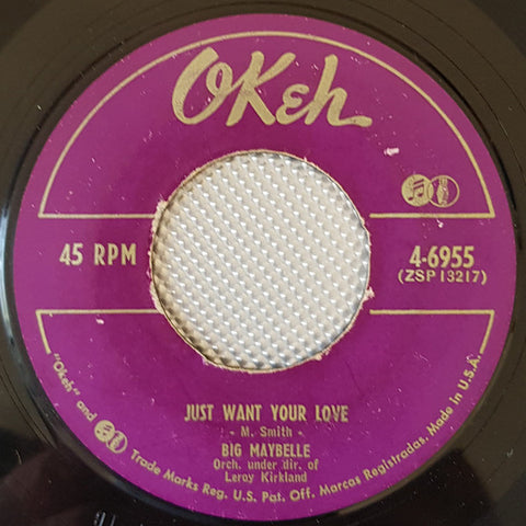 Front cover of Big Maybelle – Just Want Your Love / Way Back Home, Okeh, US, 1953