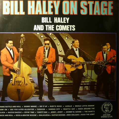 Front cover of Bill Haley And The Comets – Bill Haley On Stage, Grand Prix, Scandinavia, 1971