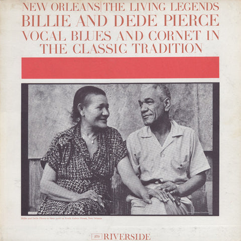 Front cover of Billie And DeDe Pierce – Vocal Blues And Cornet In The Classic Tradition, Riverside Records, US, 1961