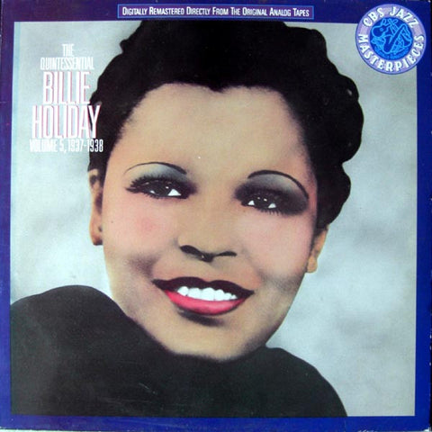 Front cover of Billie Holiday – The Quintessential Billie Holiday Volume 5, 1937-1938, CBS, Europe, 1989
