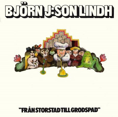 Front cover of Björn J:Son Lindh – Från Storstad Till Grodspad, SR Records, Sweden, 1971