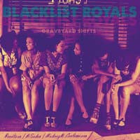 Front cover of Blacklist Royals – Graveyard Shifts, Gunner Records, Germany, 2012