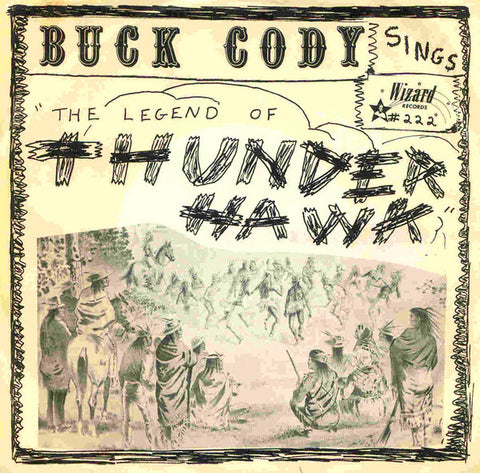 Front cover of Buck Cody – The Legend Of Thunderhawk / Volkswagen With A Tailwind, Wizard Records, US, 1966