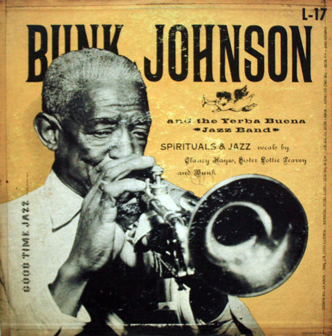 Front cover of Bunk Johnson And The Yerba Buena Jazz Band – Spirituals & Jazz, Good Time Jazz, US, 1953