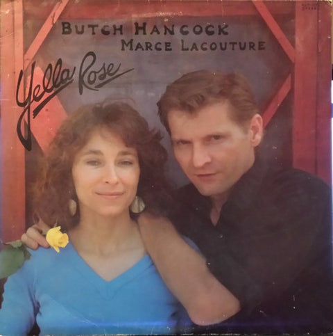 Front cover of Butch Hancock & Marce Lacouture – Yella Rose, Rainlight Records, US, 1985