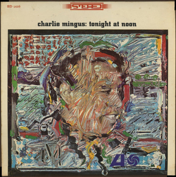 Front cover of Charlie Mingus – Tonight At Noon, Atlantic, US, 1972