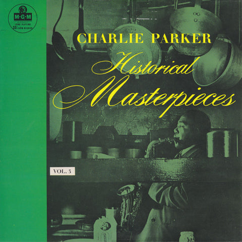 Front cover of Charlie Parker – Historical Masterpieces Vol. 3, MGM Records, UK, 1964