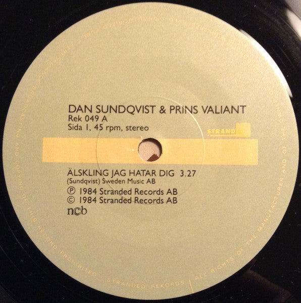Dan Sundquist & Prins Valiant – Älskling, Jag Hatar Dig!, image 3
