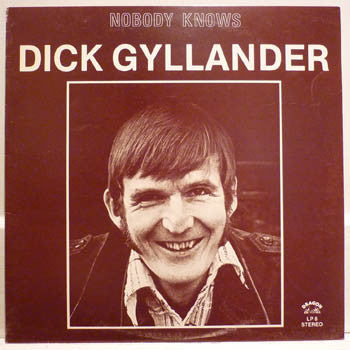 Front cover of Dick Gyllander – Nobody Knows, Dragon, Sweden, 1976