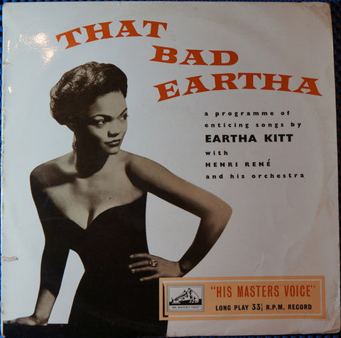 Front cover of Eartha Kitt With Henri René And His Orchestra – That Bad Eartha, His Master's Voice, UK, 1955