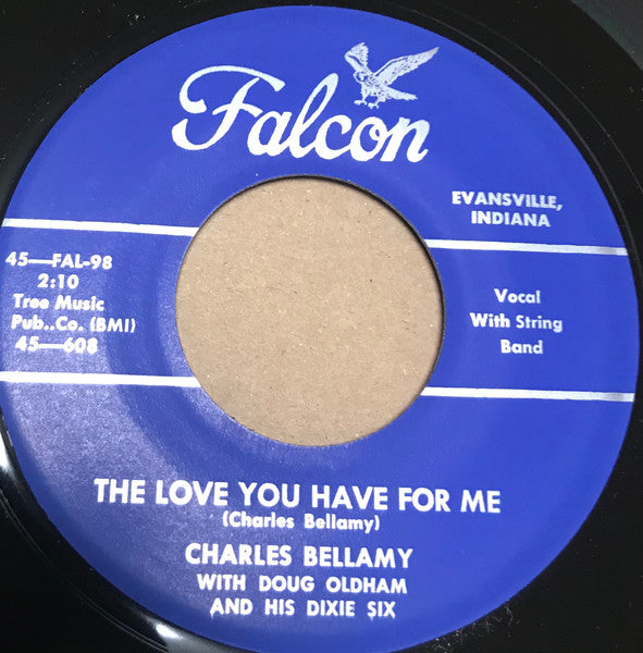 Falcon Trio With Doug Oldham And His Dixie Six / Charles Bellamy With Doug Oldham And His Dixie Six – No Reason To Cry / The Love You Have For Me, image 2