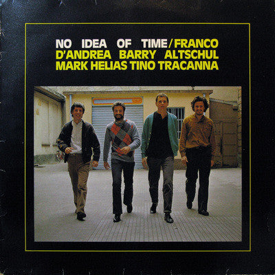 Front cover of Franco D'Andrea / Barry Altschul / Mark Helias / Tino Tracanna – No Idea Of Time, Red Record, Italy, 1984