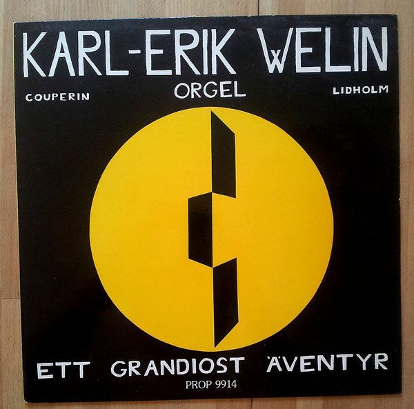 Front cover of Couperin, Lidholm, Karl-Erik Welin – Ett Grandiost Äventyr, Proprius, Sweden, 1983