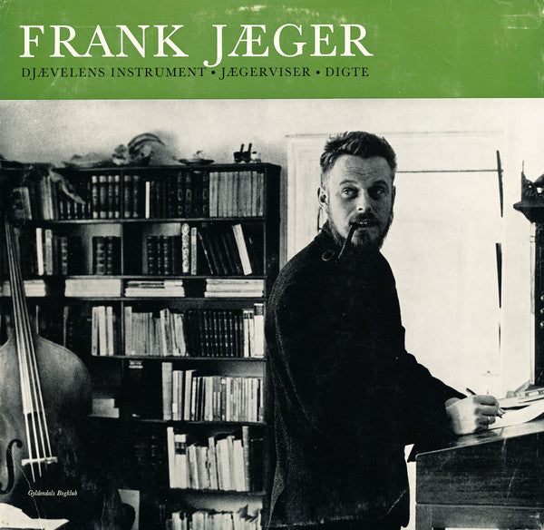 Front cover of Frank Jæger – Djævelens Instrument - Jægerviser - Digte, Louisiana / Gyldendal Grammofonplader, Denmark, 1971