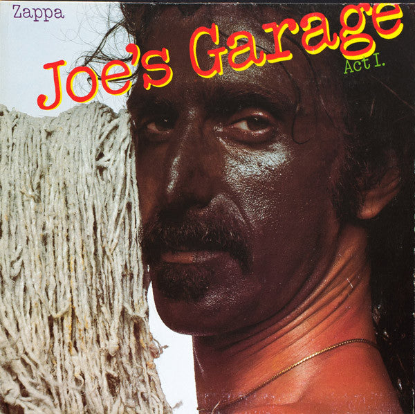 Front cover of Zappa – Joe's Garage Act I, Zappa Records, Canada, 1979