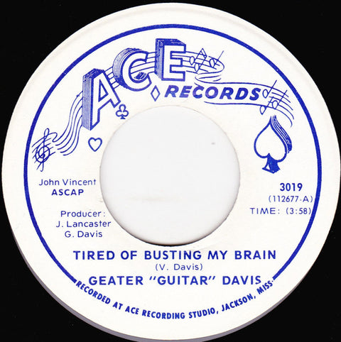Front cover of Geater "Guitar" Davis – Tired Of Busting My Brain / There's Got To Be Some Changes Made, Ace Records, US, 1976