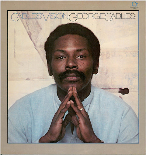 Front cover of George Cables – Cables' Vision, Contemporary Records, US, 1980