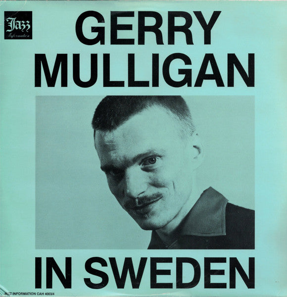 Front cover of Gerry Mulligan – In Sweden, Jazz Information, Sweden, 1987