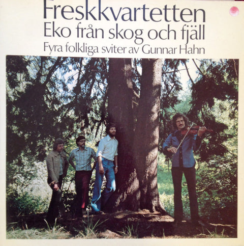 Front cover of Gunnar Hahn, Freskkvartetten – Eko Från Skog Och Fjäll / Echoes From Northern Sweden  / Echo Von Wald Und Gebirge, AB Europa Film, Sweden, 1974