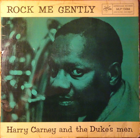 Front cover of Harry Carney And The Duke's Men – Rock Me Gently, Metronome, Scandinavia, 1961